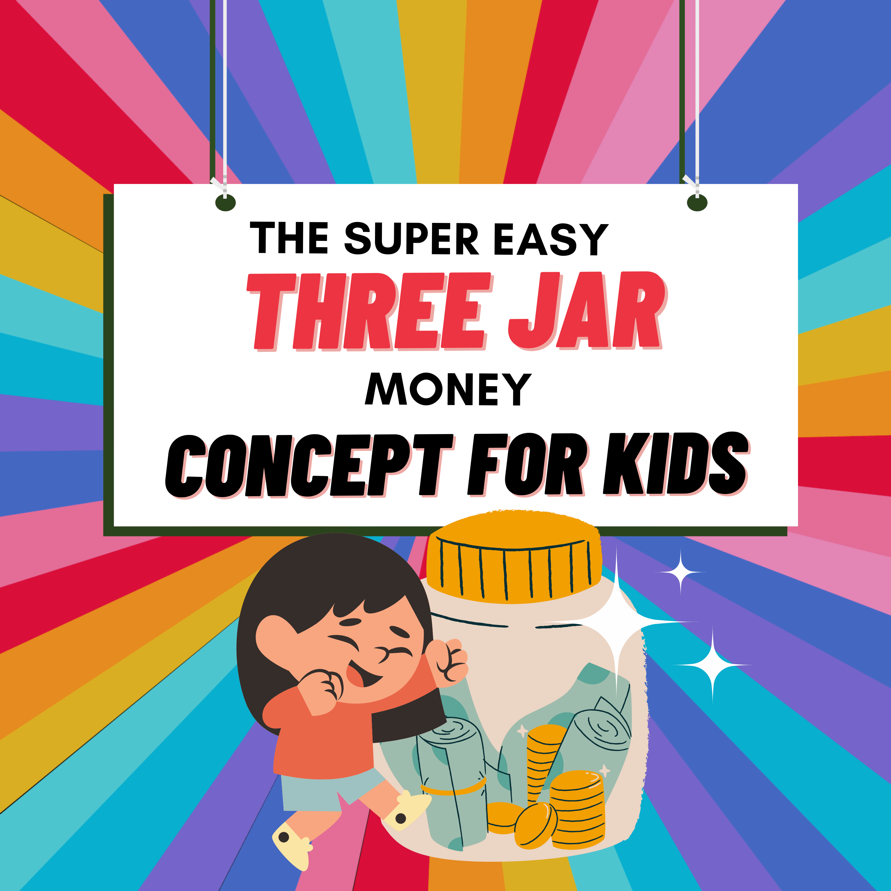 THE THREE MONEY JAR CONCEPT FOR KIDS